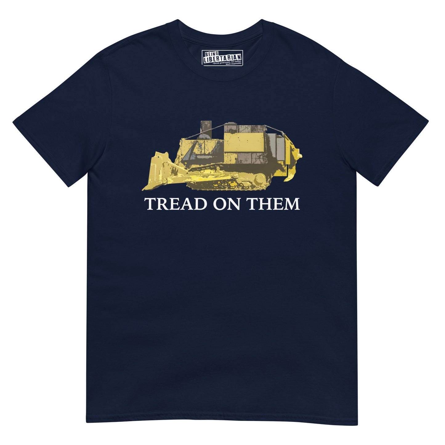 Tread on Them Killdozer Liberty Unisex T-Shirt