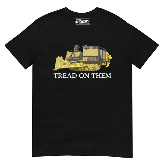 Tread on Them Killdozer Liberty Unisex T-Shirt