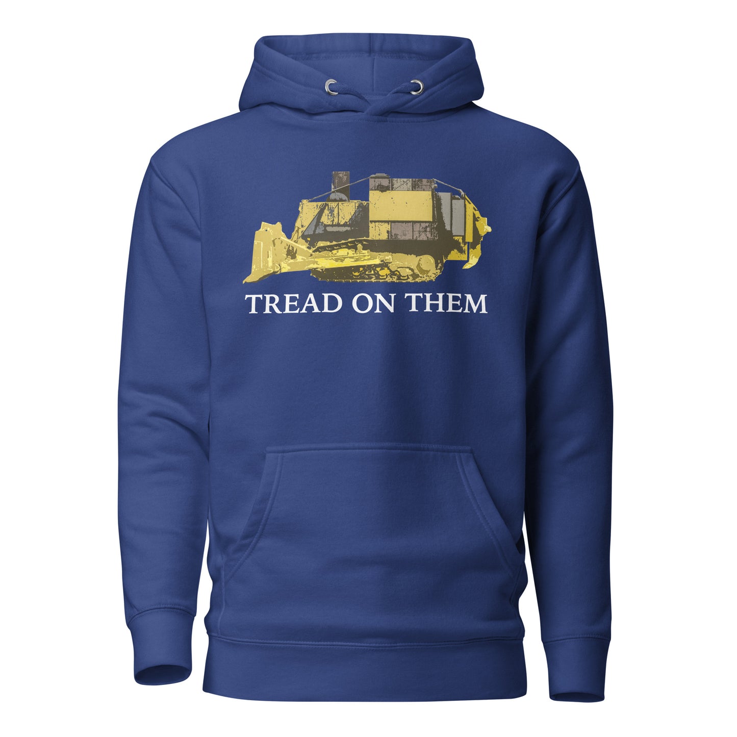 Premium Tread on Them Killdozer Marvin Heemeyer Bulldozer Liberty Unisex Hoodie